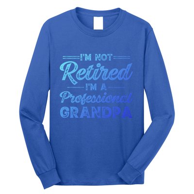 Funny Fathers Day Retired Grandpa Great Gift Long Sleeve Shirt