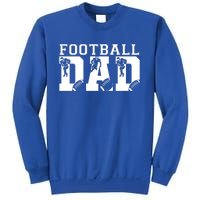 Funny Fathers Day Football Dad Football Dad Birthday Gift Sweatshirt