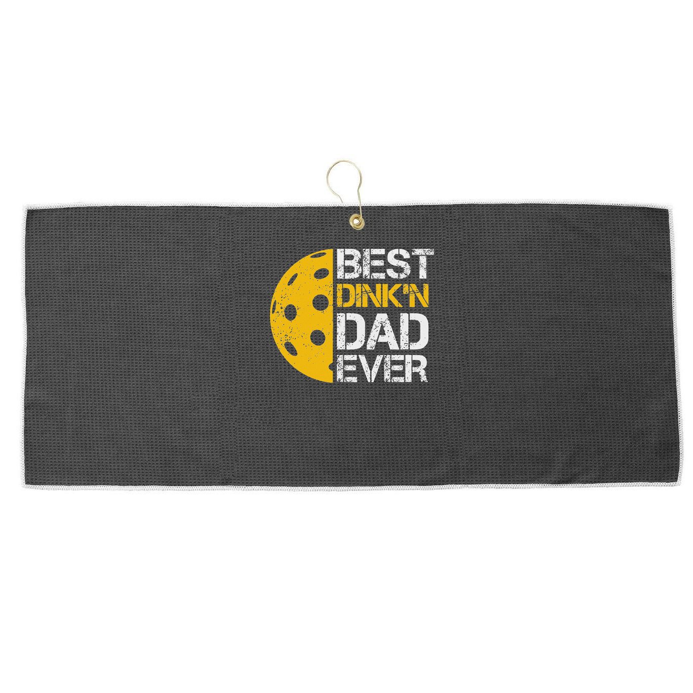 Funny Father's Day Pickleball Best Dink'n Dad Ever Funny Large Microfiber Waffle Golf Towel