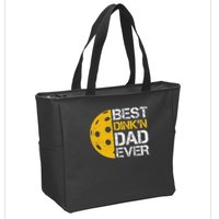 Funny Father's Day Pickleball Best Dink'n Dad Ever Funny Zip Tote Bag