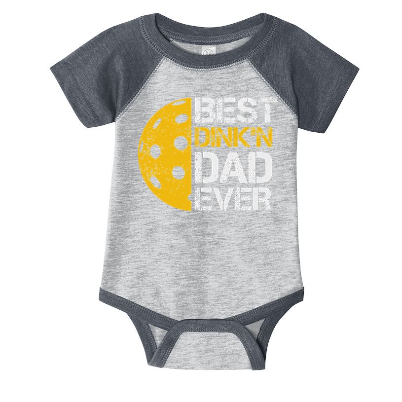 Funny Father's Day Pickleball Best Dink'n Dad Ever Funny Infant Baby Jersey Bodysuit