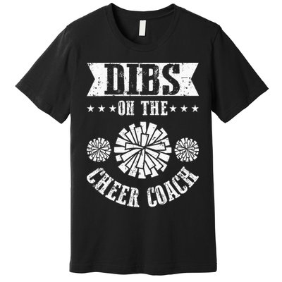 Funny Football Dibs On The Cheer Coach Pom Poms Premium T-Shirt