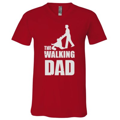 Funny Fathers Day Gift The Walking Dad V-Neck T-Shirt