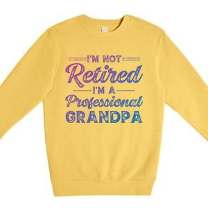 Funny Fathers Day Retired Grandpa Great Gift Premium Crewneck Sweatshirt