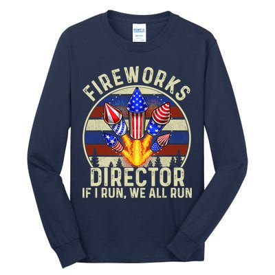 Funny Fireworks Director I Run You Run 4th Of July Vintage Tall Long Sleeve T-Shirt