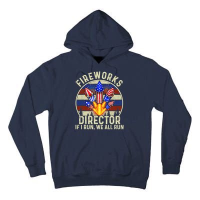 Funny Fireworks Director I Run You Run 4th Of July Vintage Tall Hoodie