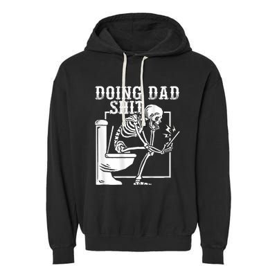 Funny Father Doing Dad Shit Skeleton Toilet Garment-Dyed Fleece Hoodie