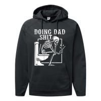 Funny Father Doing Dad Shit Skeleton Toilet Performance Fleece Hoodie