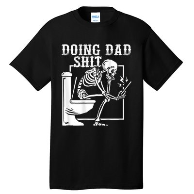 Funny Father Doing Dad Shit Skeleton Toilet Tall T-Shirt