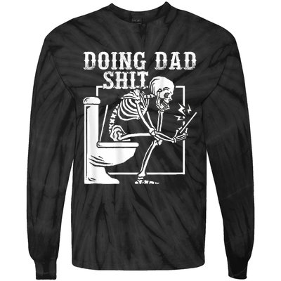 Funny Father Doing Dad Shit Skeleton Toilet Tie-Dye Long Sleeve Shirt