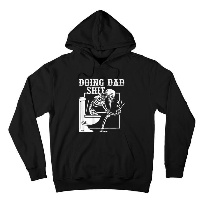 Funny Father Doing Dad Shit Skeleton Toilet Tall Hoodie