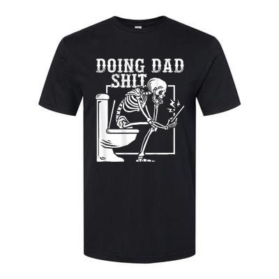 Funny Father Doing Dad Shit Skeleton Toilet Softstyle CVC T-Shirt