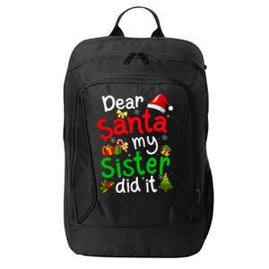 Family Funny Dear Santa My Sister Did It Christmas Pajama City Backpack