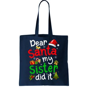 Family Funny Dear Santa My Sister Did It Christmas Pajama Tote Bag