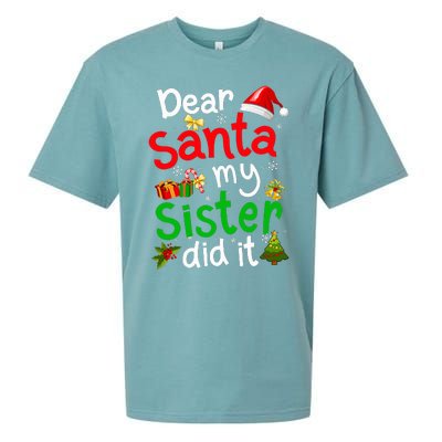 Family Funny Dear Santa My Sister Did It Christmas Pajama Sueded Cloud Jersey T-Shirt