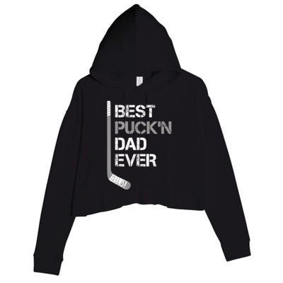 Funny Fathers Day Hockey Dad Best Puckn Dad Ever Crop Fleece Hoodie