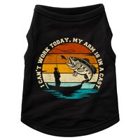 Fishing Father's Day I Can't Work Today My Arm Is In A Cast Doggie Tank