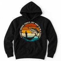 Fishing Father's Day I Can't Work Today My Arm Is In A Cast Hoodie
