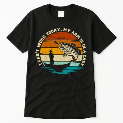 Fishing Father's Day I Can't Work Today My Arm Is In A Cast Tall T-Shirt