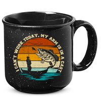 Fishing Father's Day I Can't Work Today My Arm Is In A Cast 15oz Campfire Ceramic Mug