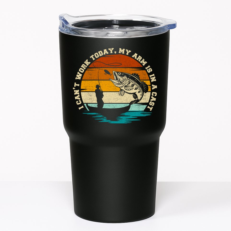 Fishing Father's Day I Can't Work Today My Arm Is In A Cast Tumbler