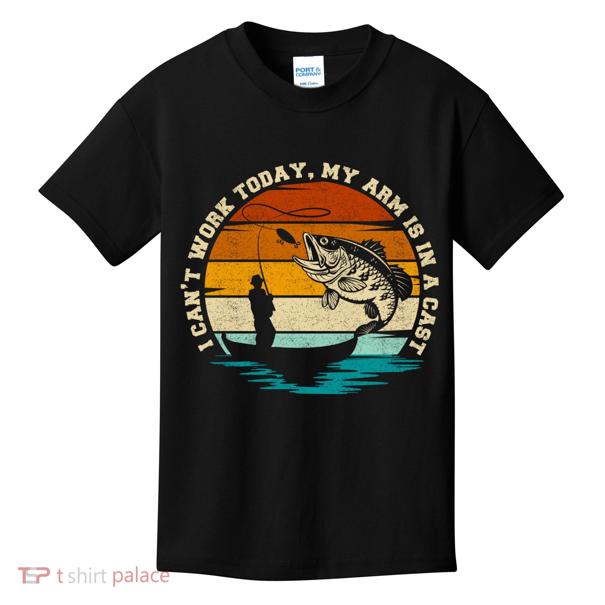 Fishing Father's Day I Can't Work Today My Arm Is In A Cast Kids T-Shirt