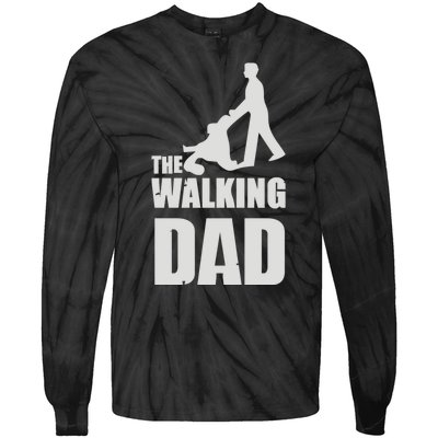 Funny Fathers Day Gift The Walking Dad Tie-Dye Long Sleeve Shirt