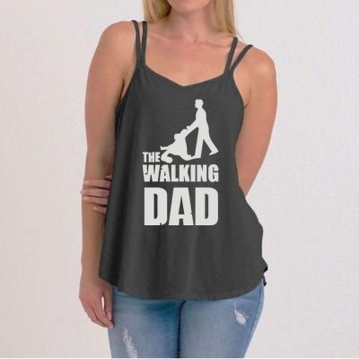 Funny Fathers Day Gift The Walking Dad Women's Strappy Tank