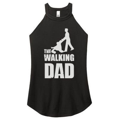 Funny Fathers Day Gift The Walking Dad Women's Perfect Tri Rocker Tank