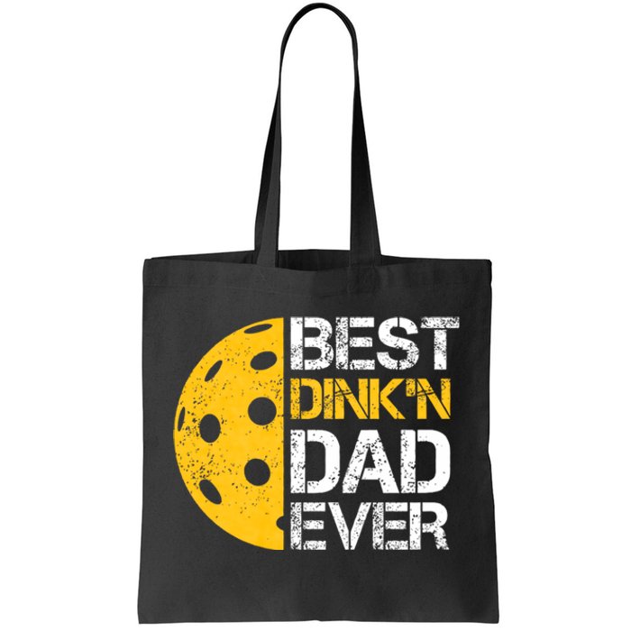 Funny FatherS Day Pickleball Best DinkN Dad Ever Tote Bag