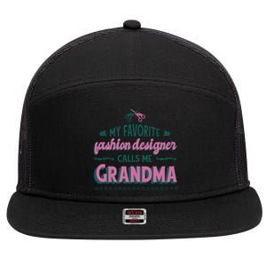 Favorite Fashion Designer Calls Me Grandma 7 Panel Mesh Trucker Snapback Hat