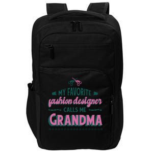 Favorite Fashion Designer Calls Me Grandma Impact Tech Backpack