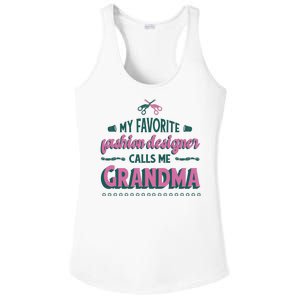 Favorite Fashion Designer Calls Me Grandma Ladies PosiCharge Competitor Racerback Tank