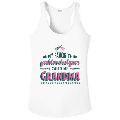 Favorite Fashion Designer Calls Me Grandma Ladies PosiCharge Competitor Racerback Tank