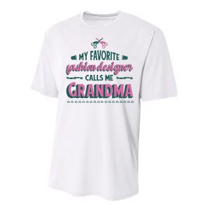 Favorite Fashion Designer Calls Me Grandma Performance Sprint T-Shirt