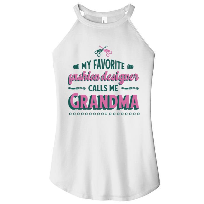 Favorite Fashion Designer Calls Me Grandma Women's Perfect Tri Rocker Tank