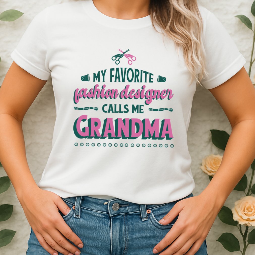 Favorite Fashion Designer Calls Me Grandma Womens T-Shirt