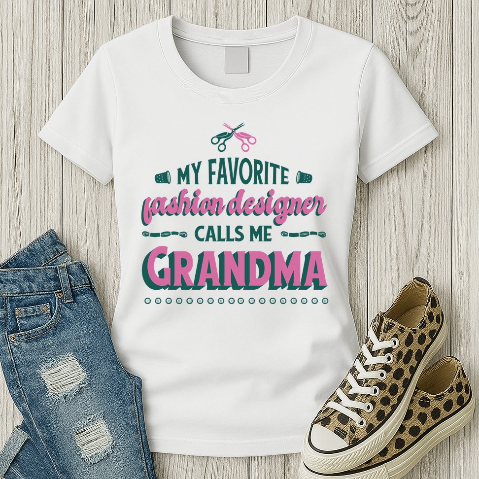Favorite Fashion Designer Calls Me Grandma Womens T-Shirt
