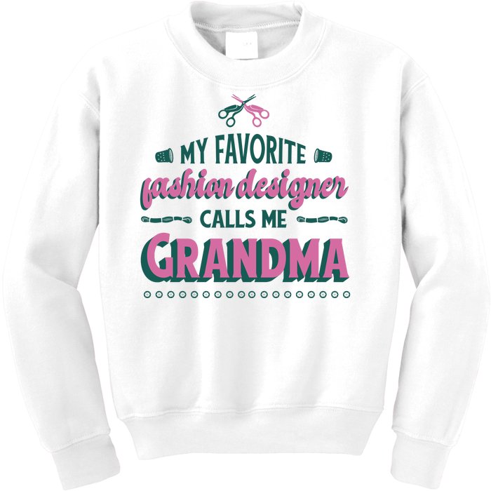 Favorite Fashion Designer Calls Me Grandma Kids Sweatshirt