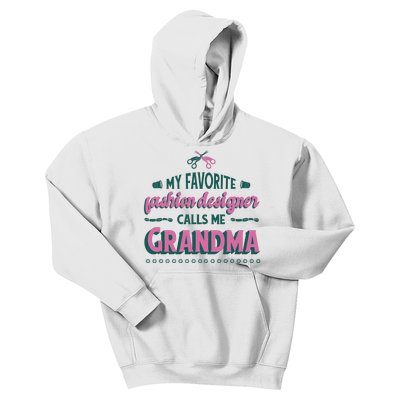 Favorite Fashion Designer Calls Me Grandma Kids Hoodie