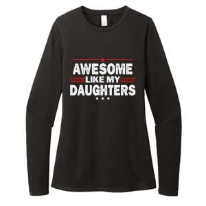 Funny FatherS Day Awesome Like My Daughters Family Lovers Womens CVC Long Sleeve Shirt