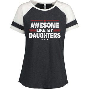 Funny FatherS Day Awesome Like My Daughters Family Lovers Enza Ladies Jersey Colorblock Tee