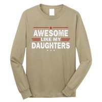 Funny FatherS Day Awesome Like My Daughters Family Lovers Long Sleeve Shirt