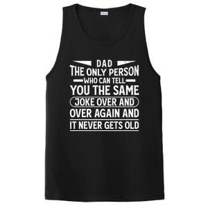 Funny Fathers Day Dad Joke It Never Gets Old Gift PosiCharge Competitor Tank