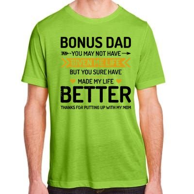 Funny FatherS Day Bonus Dad Gifts From Daughter Son Wife Adult ChromaSoft Performance T-Shirt