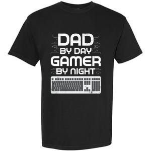 Funny Fathers Day Gaming Gift Dad By Day Gamer By Night Gift Garment-Dyed Heavyweight T-Shirt