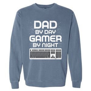 Funny Fathers Day Gaming Gift Dad By Day Gamer By Night Gift Garment-Dyed Sweatshirt