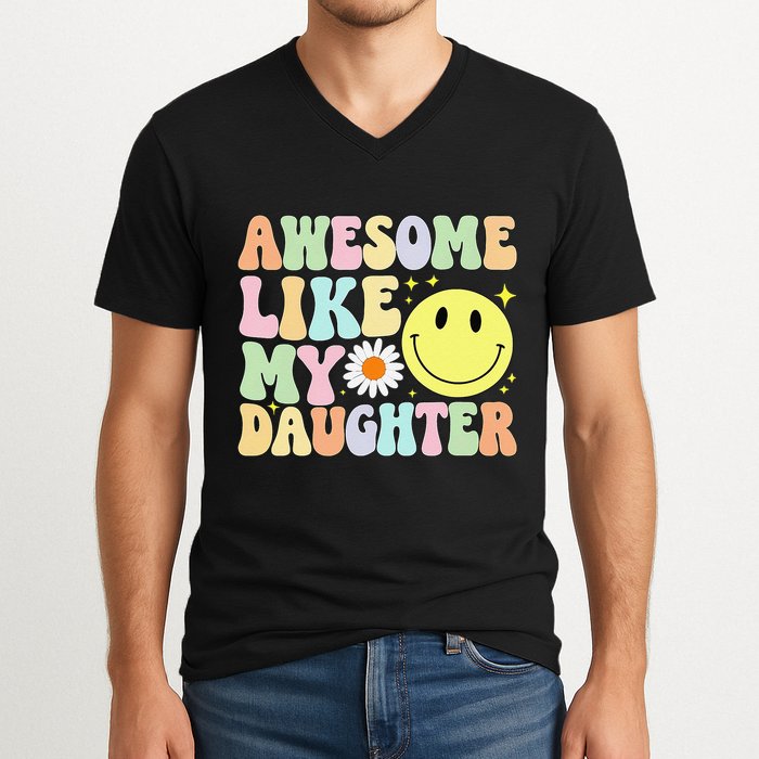 Funny FatherS Day Awesome Like My Daughter Retro Groovy Dad V-Neck T-Shirt