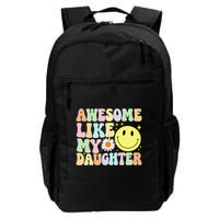 Funny FatherS Day Awesome Like My Daughter Retro Groovy Dad Backpack