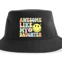 Funny FatherS Day Awesome Like My Daughter Retro Groovy Dad Sustainable Bucket Hat